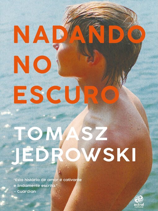 Title details for Nadando no escuro by Tomasz Jedrowski - Available